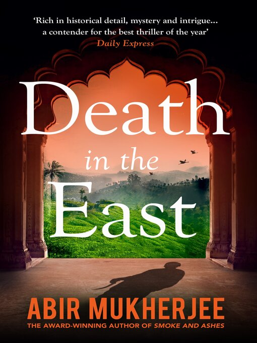 Title details for Death in the East by Abir Mukherjee - Wait list
